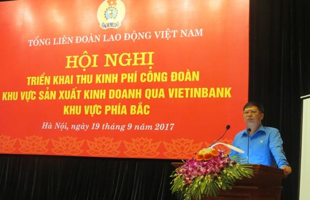 Ông Phan Văn Anh - Ủy viên Đoàn Chủ tịch, Trưởng ban Tài chính Tổng LĐLĐVN phát biểu khai mạc hội nghị. Ảnh: Xuân Trường