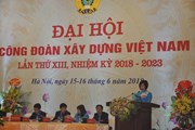 Đại hội Công đoàn Xây dựng Việt Nam lần thứ XIII: “Đổi mới, dân chủ, đoàn kết, trách nhiệm” Đại hội Công đoàn Xây dựng Việt Nam lần thứ XIII: “Đổi mới, dân chủ, đoàn kết, trách nhiệm”