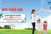 BIC giảm 20% phí bảo hiểm BIC Tâm An nhân dịp ra mắt BIC giảm 20% phí bảo hiểm BIC Tâm An nhân dịp ra mắt