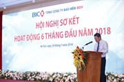 6 tháng, lợi nhuận hợp nhất của BIC tăng trưởng 37% 6 tháng, lợi nhuận hợp nhất của BIC tăng trưởng 37%