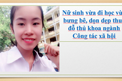 Nữ sinh bưng bê, dọn dẹp thuê đỗ thủ khoa ngành Công tác xã hội