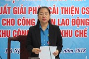Chăm sóc sức khỏe công nhân tại các KCN - KCX: Góp phần tăng năng suất lao động Chăm sóc sức khỏe công nhân tại các KCN - KCX: Góp phần tăng năng suất lao động