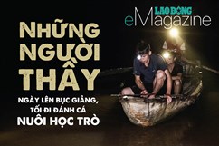 Những người thầy ngày lên bục giảng, tối đi đánh cá nuôi học trò