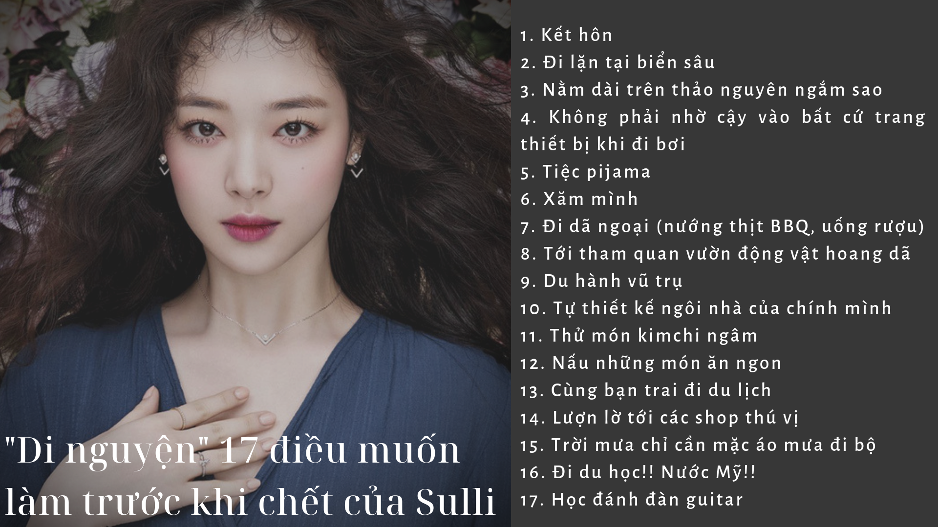 17 “di nguyện” đều quá đỗi đơn giản so với người thường. Ảnh: NH.
