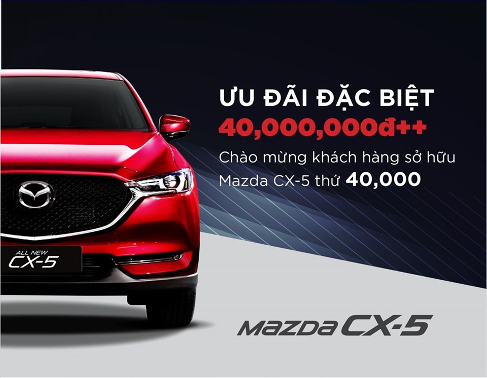 Doanh số Mazda CX-5 đã vượt mốc hơn 40.000 xe Doanh số Mazda CX-5 đã vượt mốc hơn 40.000 xe