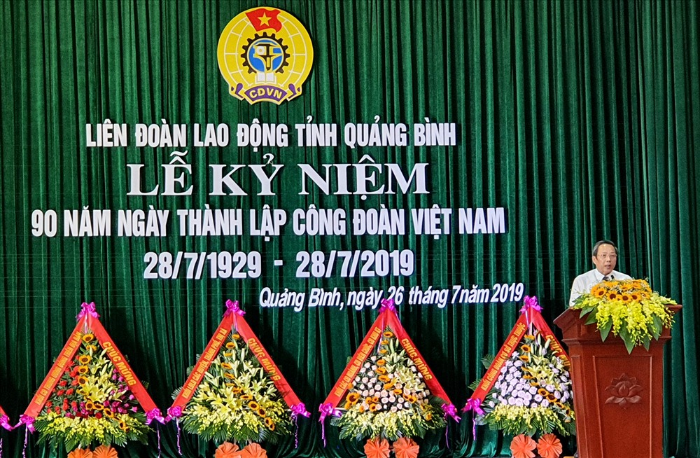 Bí thư Tỉnh ủy Quảng Bình Hoàng Đăng Quang đánh giá cao những nỗ lực và kết quả đạt được của tổ chức Công đoàn. Ảnh: Lê Phi Long