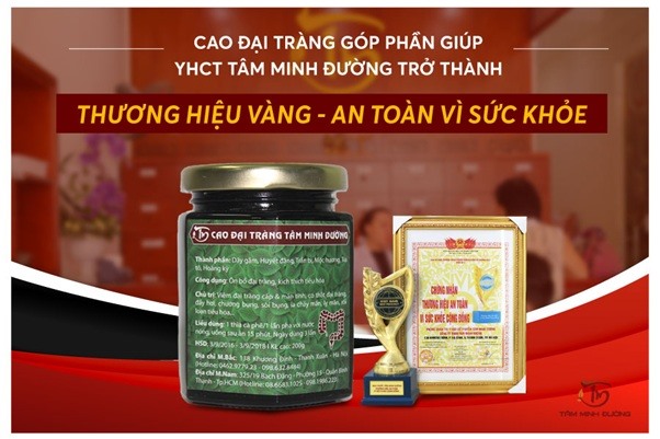 Chất lượng làm nên thương hiệu của sản phẩm Cao Đại Tràng Tâm Minh Đường