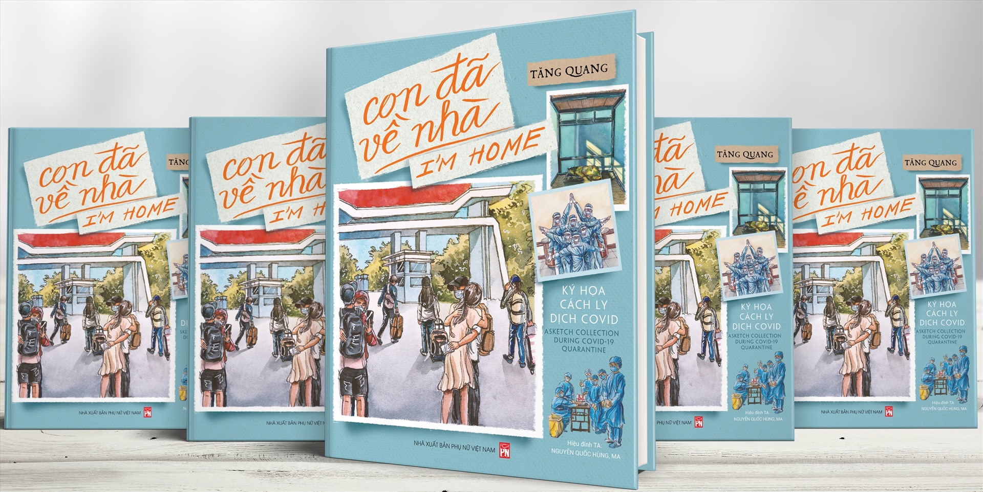 Cuốn sách “Con đã trở về - Ký hoạ cách ly dịch COVID-19” của tác giả Nguyễn Tăng Quang. Ảnh: NXB Phụ Nữ