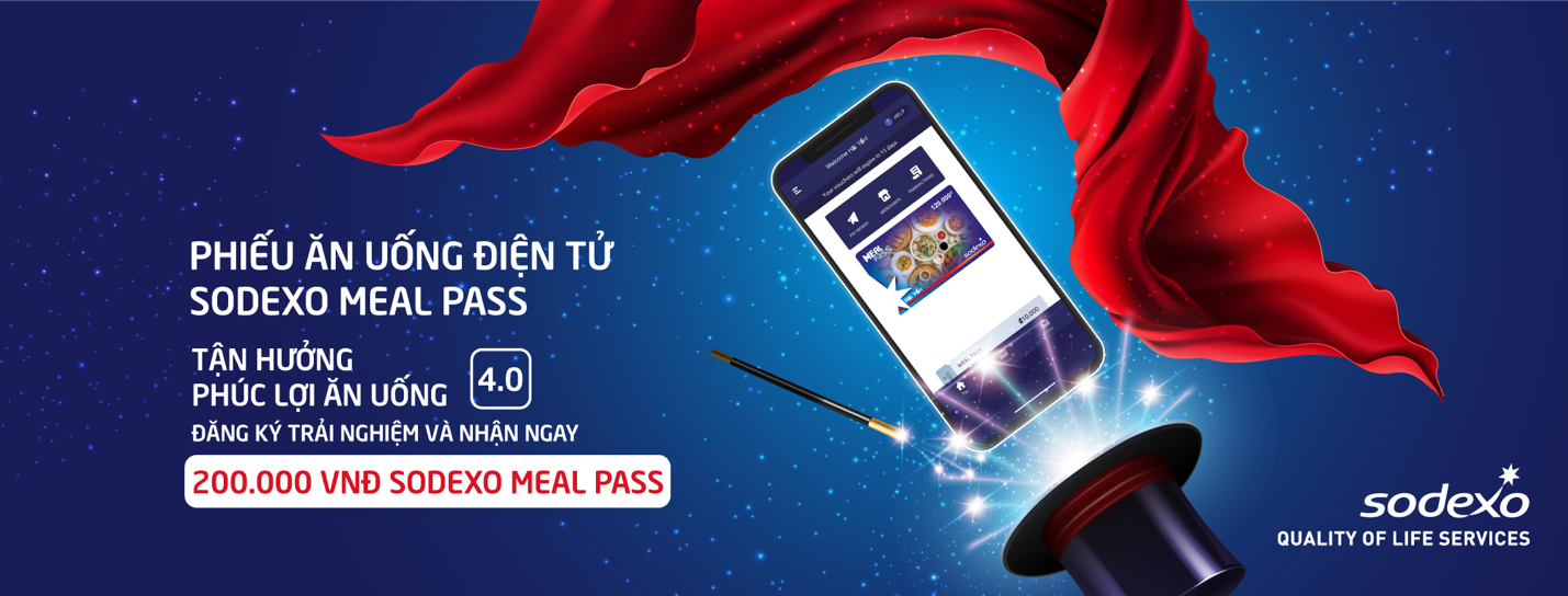 Tham gia trải nghiệm Giải pháp Phúc lợi Ăn uống 4.0 và nhận ngay 10 phần Sodexo Meal Pass từ 24/7 đến 31/7.