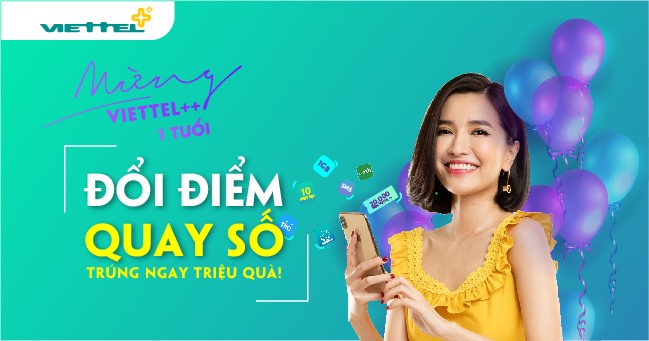 Kỷ niệm 1 năm ra mắt, Viettel ++ tri ân khách hàng bằng 2 chương trình lớn.