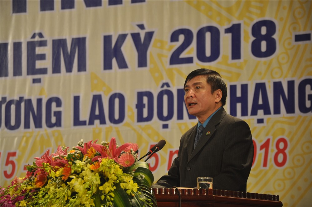 Đồng chí Bùi Văn Cường - Ủy viên TƯ Đảng, Chủ tịch Tổng LĐLĐVN phát biểu tại Đại hội.