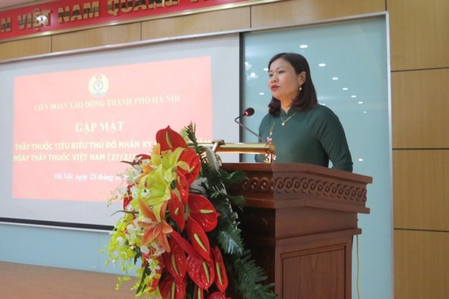 , Chủ tịch LĐLĐ TP. Hà Nội Nguyễn Thị Tuyến phát biểu tại buổi gặp mặt. Ảnh: Xuân Trường