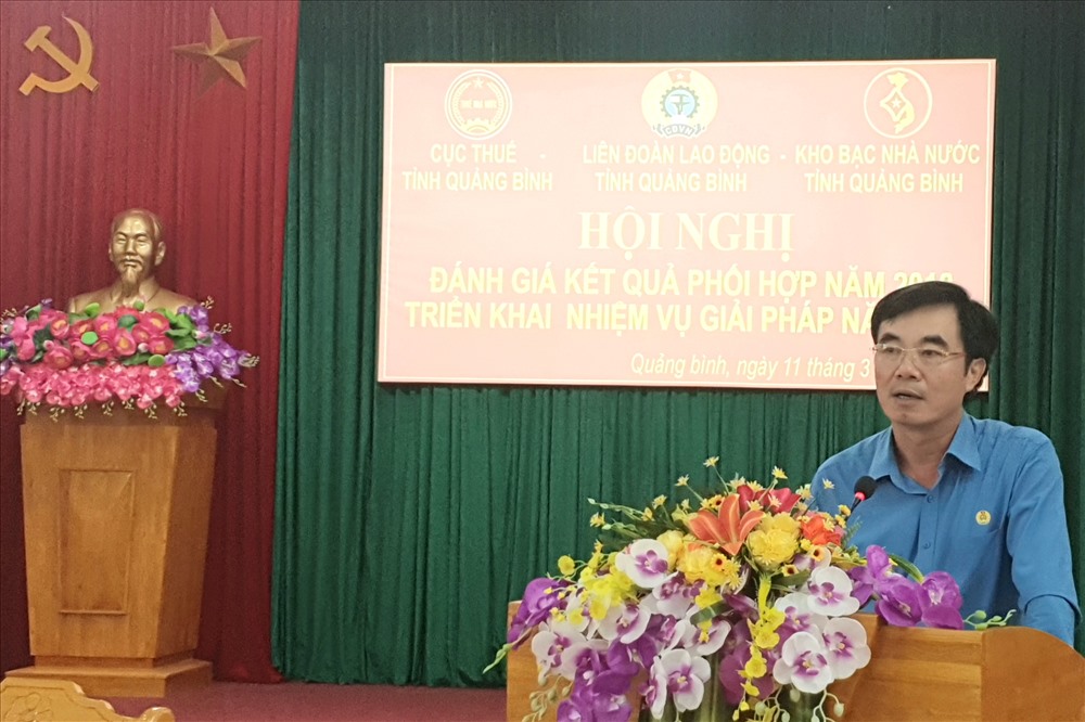 Chủ tịch LĐLĐ Quảng Bình Nguyễn Lương Bình đánh giá cao mối quan hệ phối hợp với Cục Thuế và Kho bạc Nhà nước tỉnh thời gian qua. Ảnh: Lê Phi Long