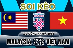 Soi kèo Malaysia - Việt Nam AFF Cup 2018: Khách "ngang cơ" chủ