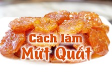 Một chục món mứt siêu ngon không thể thiếu mỗi dịp Tết: Mứt quất (P1)