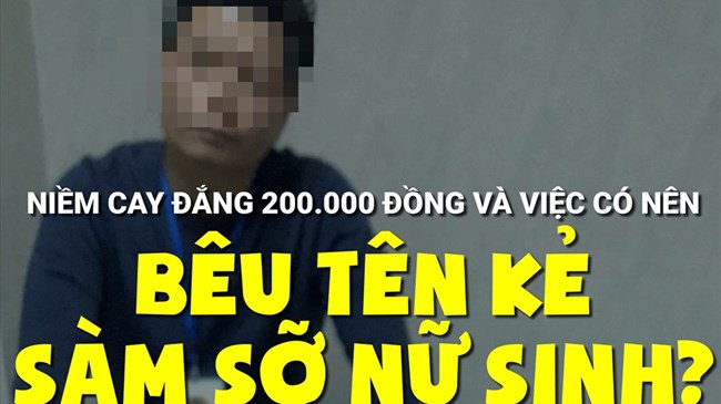 Niềm cay đắng 200.000 đồng và việc có nên bêu tên kẻ sàm sỡ nữ sinh?
