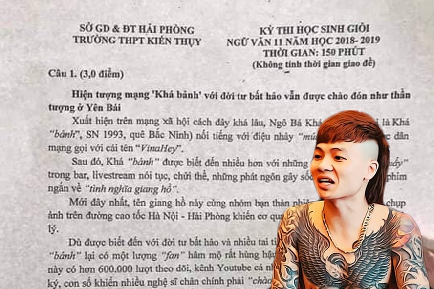 Đưa Khá "bảnh" vào đề thi là phép thử mạo hiểm với nhân cách học trò